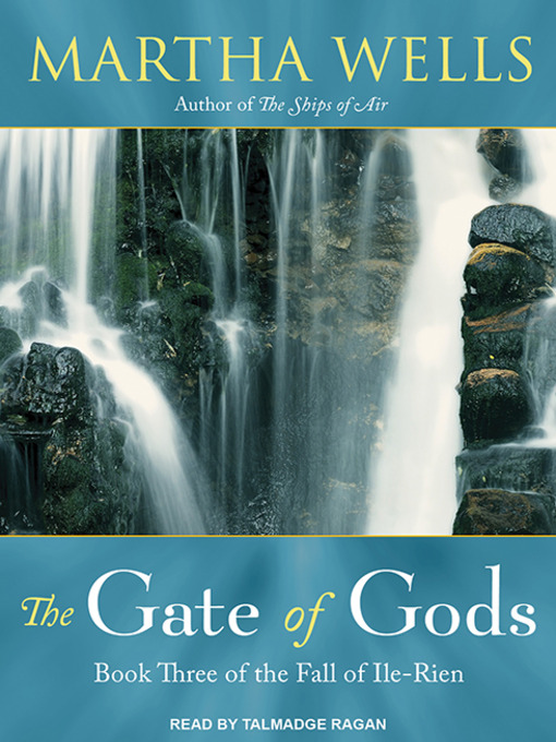 Title details for The Gate of Gods by Martha Wells - Available